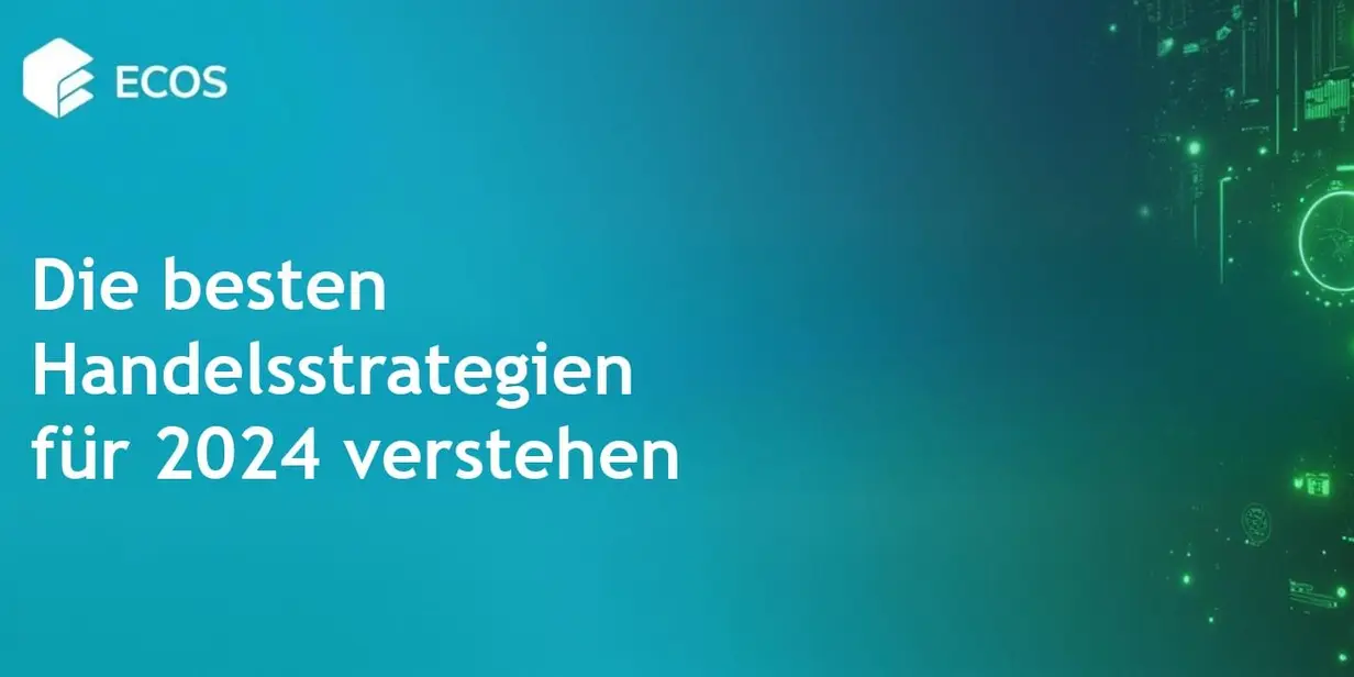 Handelsstrategien 2024: Was zu wählen ist