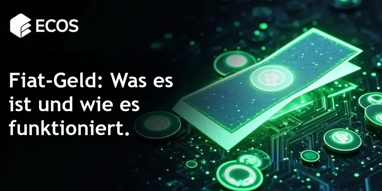 Fiat-Geld: Was es ist, Vor- und Nachteile