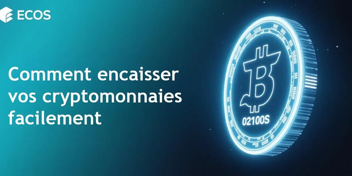 Encaisser des cryptomonnaies : Guide complet pour débutants