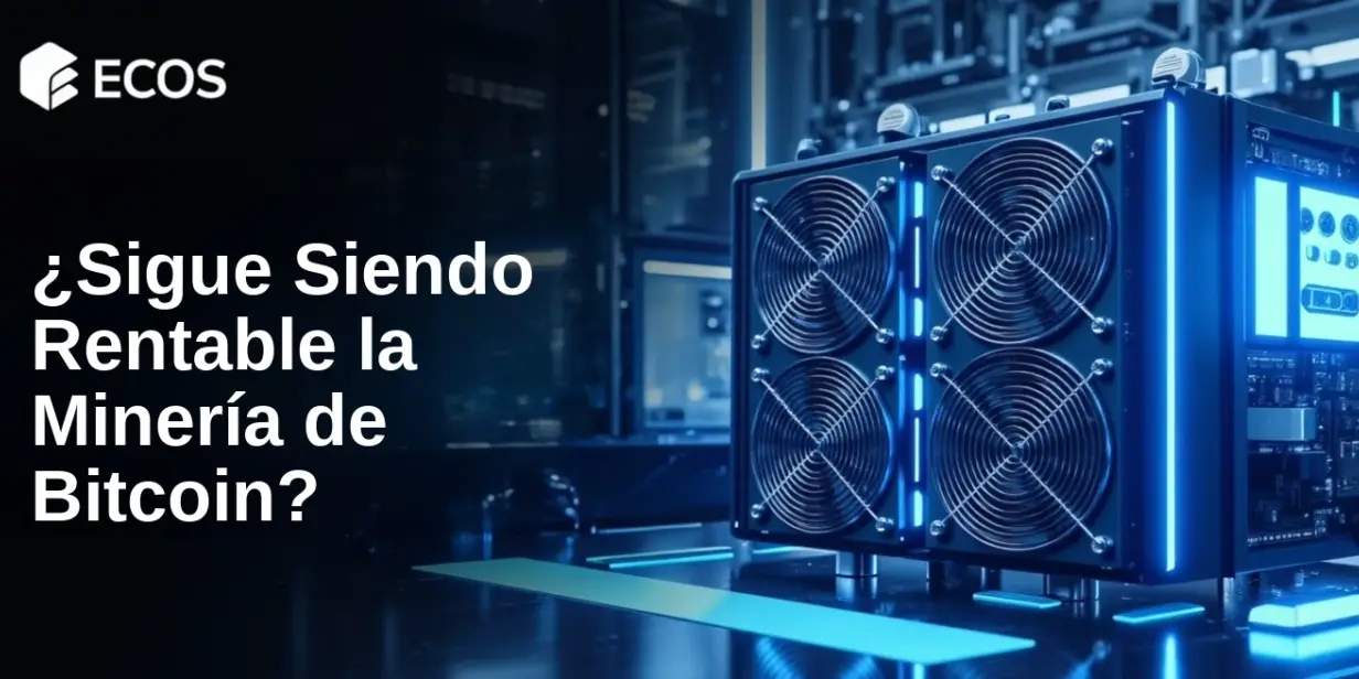 Rentabilidad de la Minería de Bitcoin en 2025: ¿Sigue Siendo Rentable?
