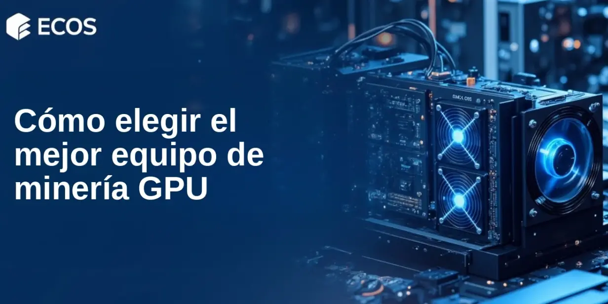 Todo lo que debes saber sobre la minería GPU: cómo elegir el mejor equipo para criptomonedas