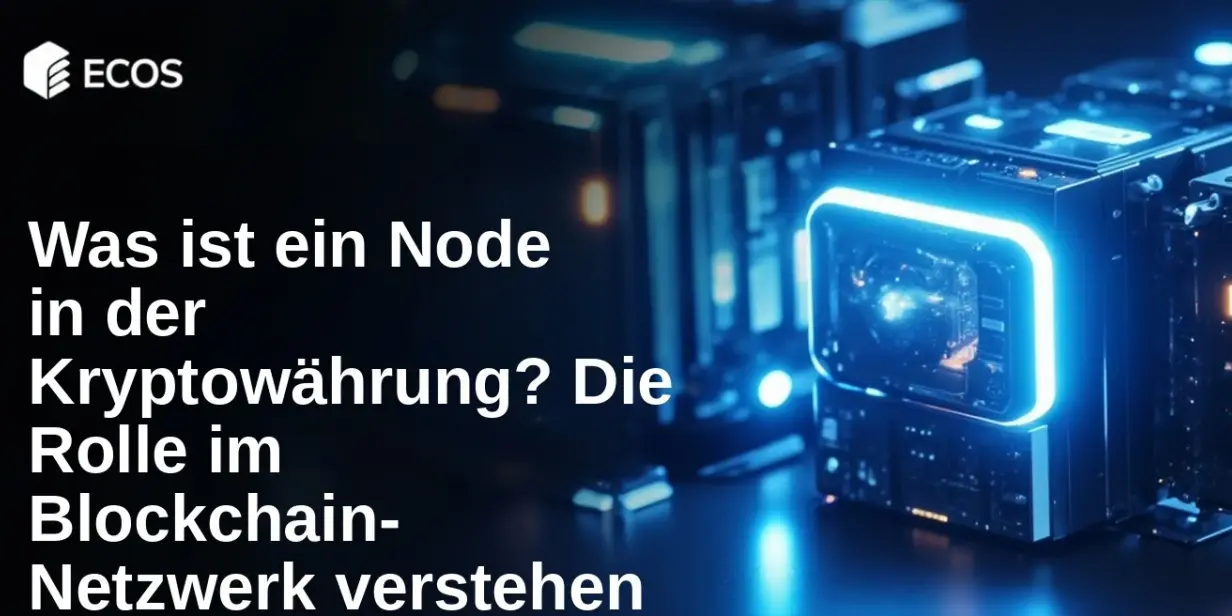 Was ist ein Node in der Kryptowährung? Die Rolle im Blockchain-Netzwerk verstehen