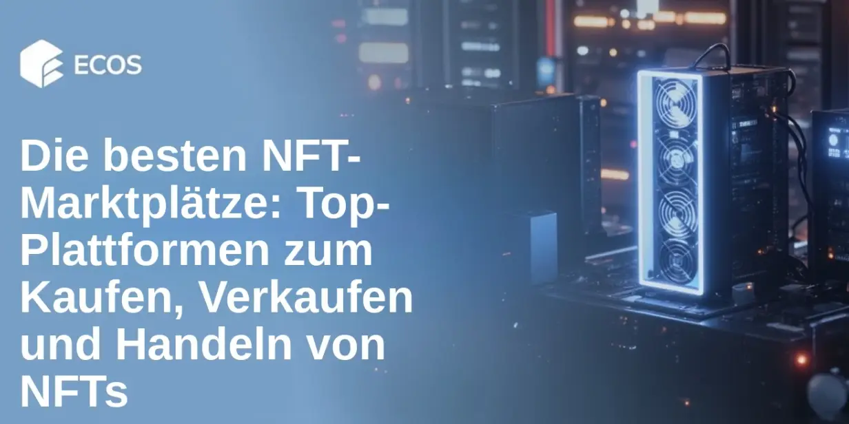 Die besten NFT-Marktplätze: Top-Plattformen zum Kaufen, Verkaufen und Handeln von NFTs