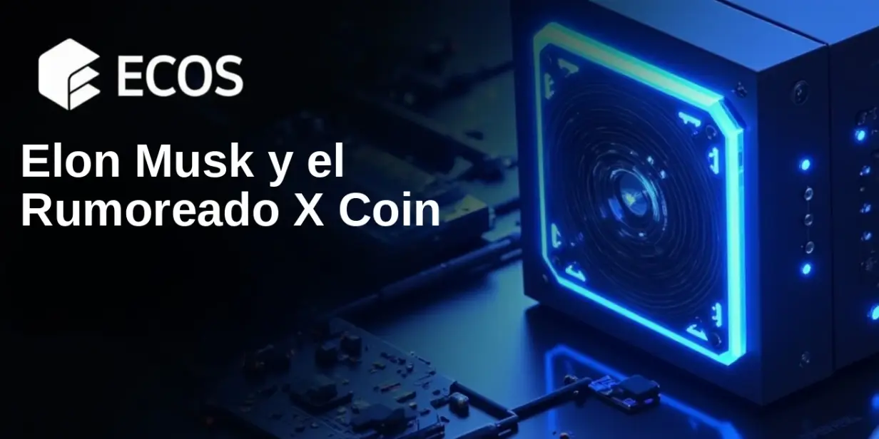 Elon Musk y el Rumoreado X Coin