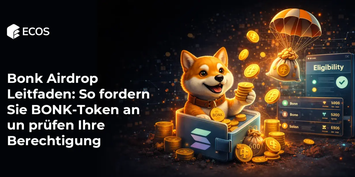 Bonk Airdrop Leitfaden: So fordern Sie BONK-Token an und prüfen Ihre Berechtigung