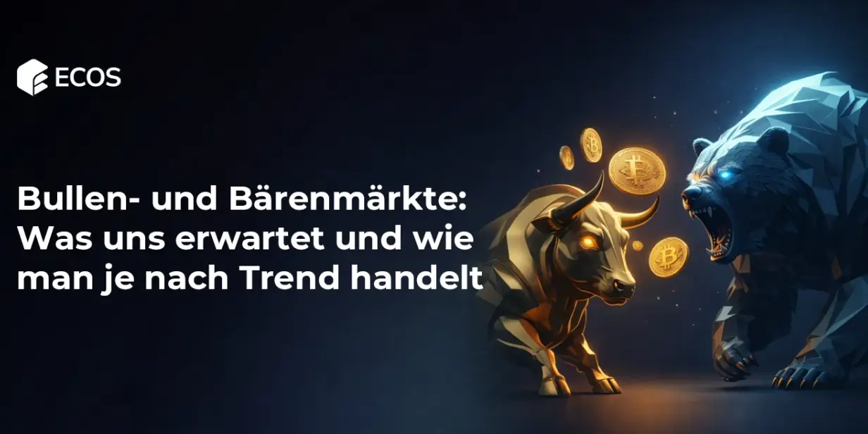 Bullen- und Bärenmärkte: Was uns erwartet und wie man je nach Trend handelt