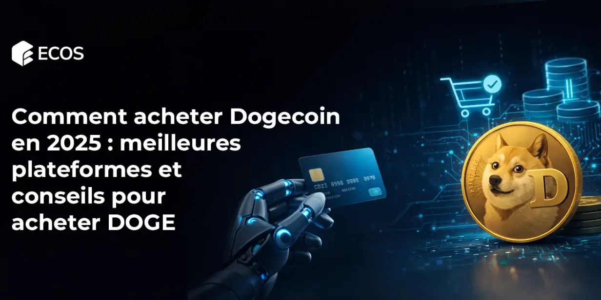 Comment acheter Dogecoin en 2025 : meilleures plateformes et conseils pour acheter DOGE