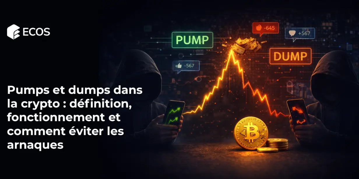 Pumps et dumps dans la crypto : définition, fonctionnement et comment éviter les arnaques
