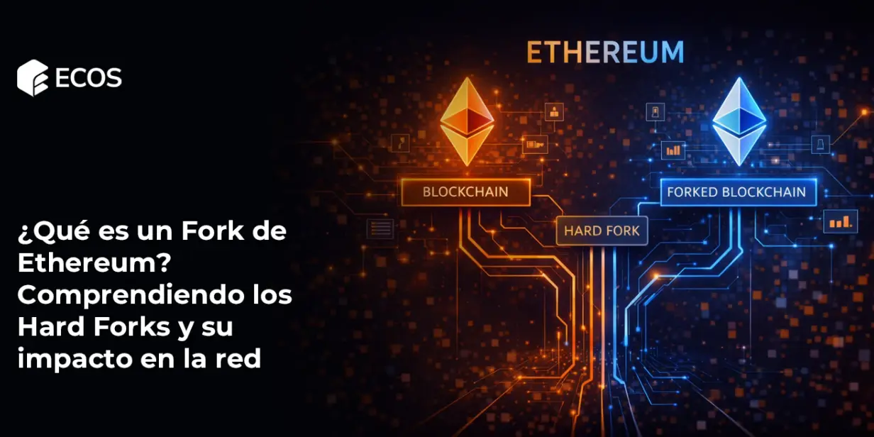 ¿Qué es un Fork de Ethereum? Comprendiendo los Hard Forks y su impacto en la red