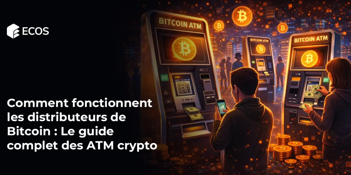 Comment fonctionnent les distributeurs de Bitcoin : Le guide complet des ATM crypto
