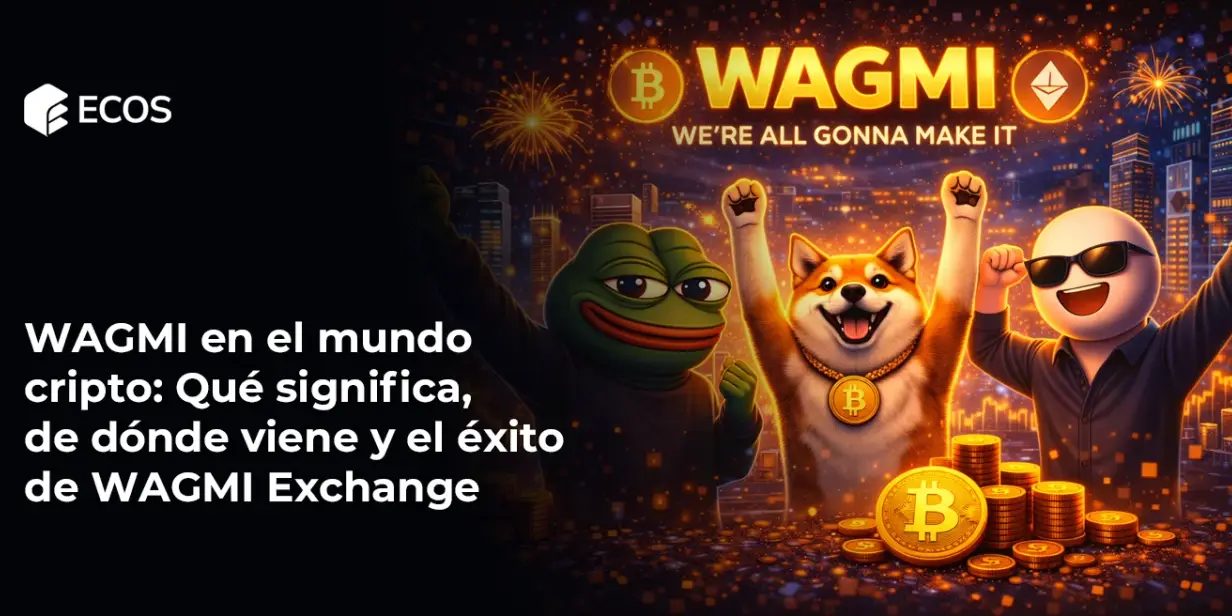 WAGMI en el mundo cripto: Qué significa, de dónde viene y el éxito de WAGMI Exchange