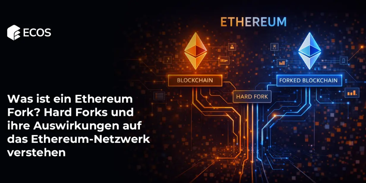Was ist ein Ethereum Fork? Hard Forks und ihre Auswirkungen auf das Ethereum-Netzwerk verstehen