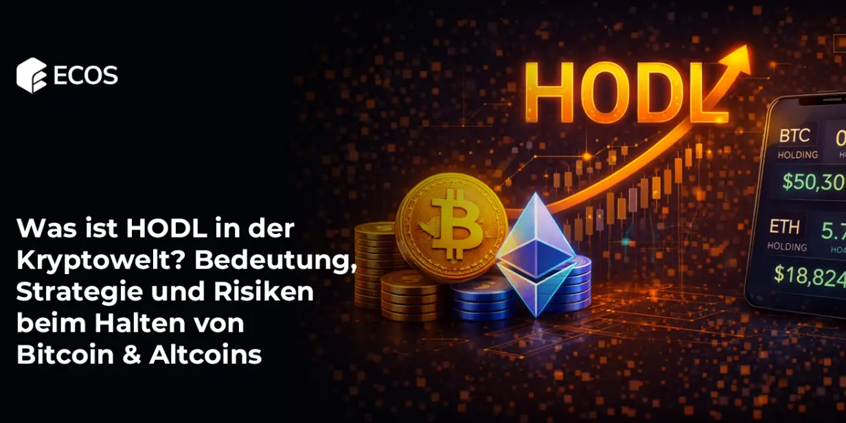 Was ist HODL in der Kryptowelt? Bedeutung, Strategie und Risiken beim Halten von Bitcoin & Altcoins