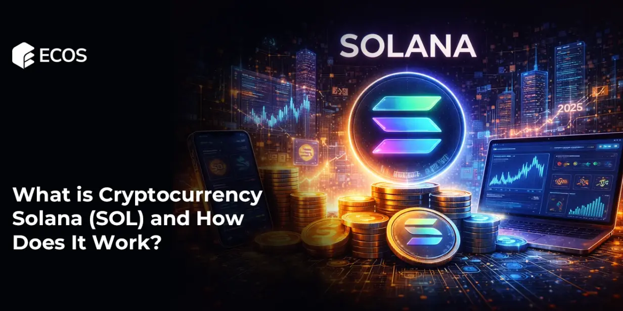 What is Cryptocurrency Solana (SOL) and How Does It Work?