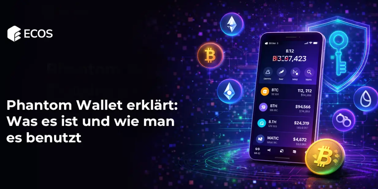 Phantom Wallet erklärt: Was es ist und wie man es benutzt