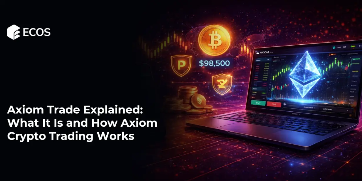 Axiom Trade Explained: What It Is and How Axiom Crypto Trading Works