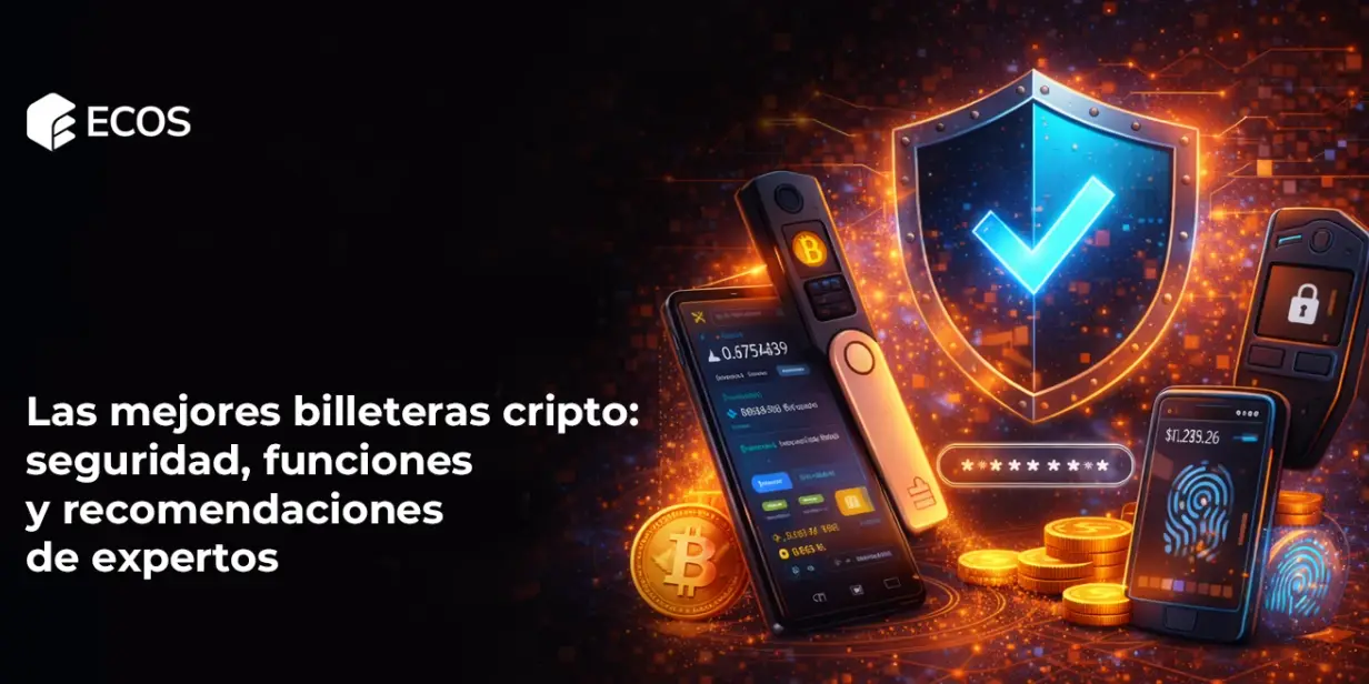 Las mejores billeteras cripto: seguridad, funciones y recomendaciones de expertos