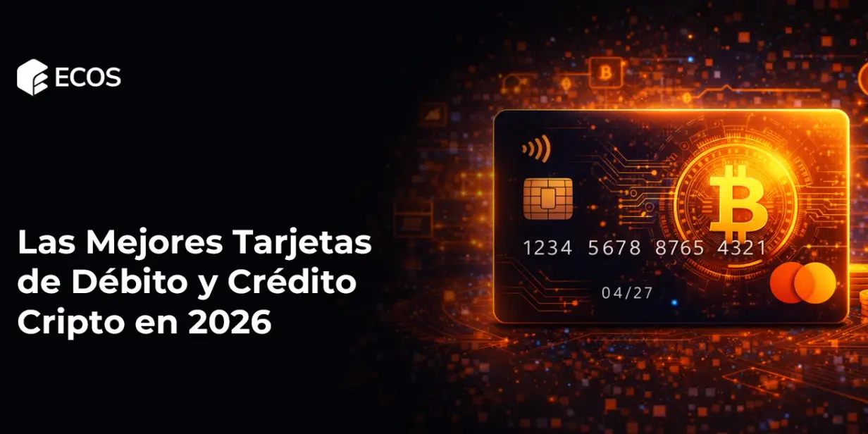 Las Mejores Tarjetas de Débito y Crédito Cripto en 2026
