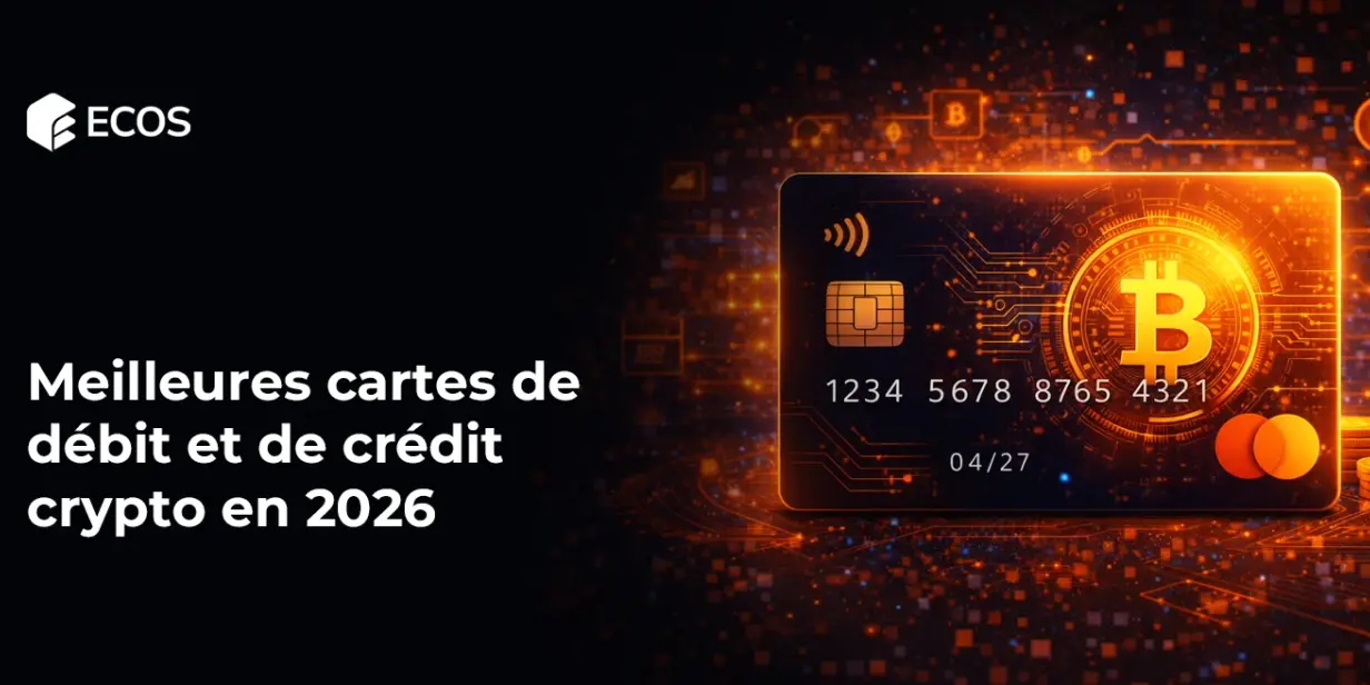 Meilleures cartes de débit et de crédit crypto en 2026