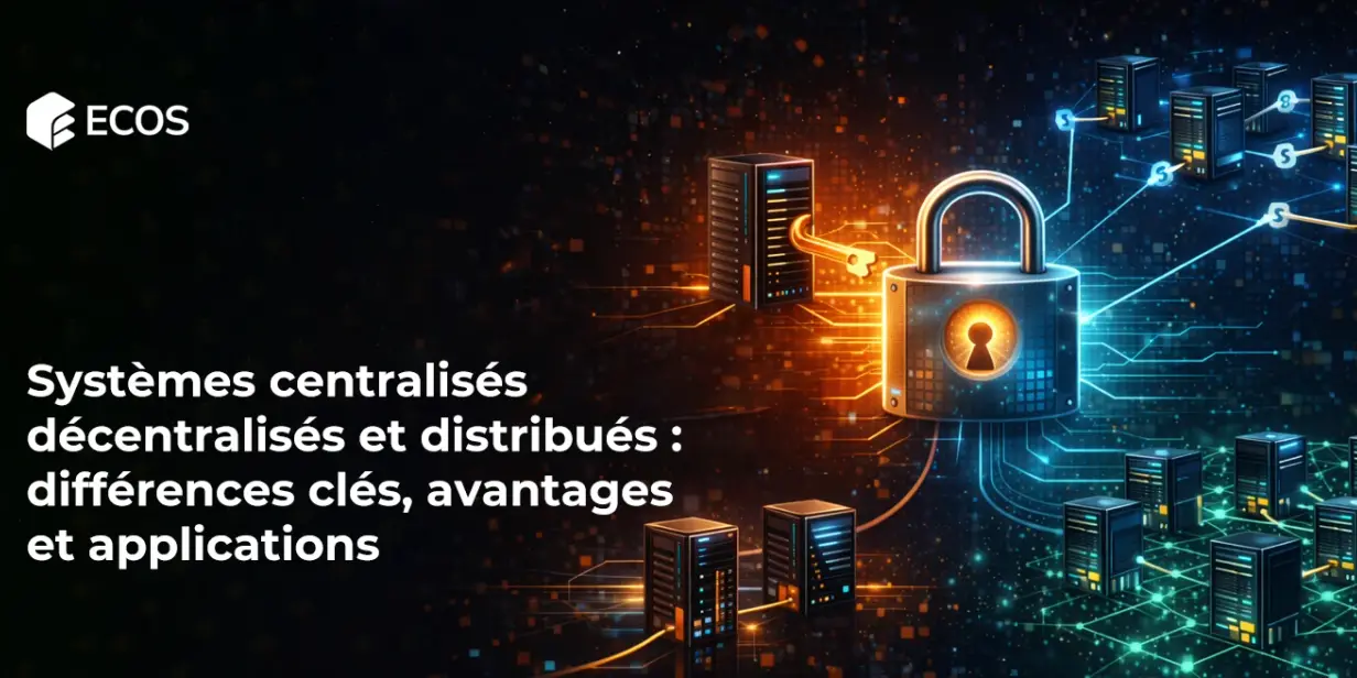 Systèmes centralisés, décentralisés et distribués : différences clés, avantages et applications