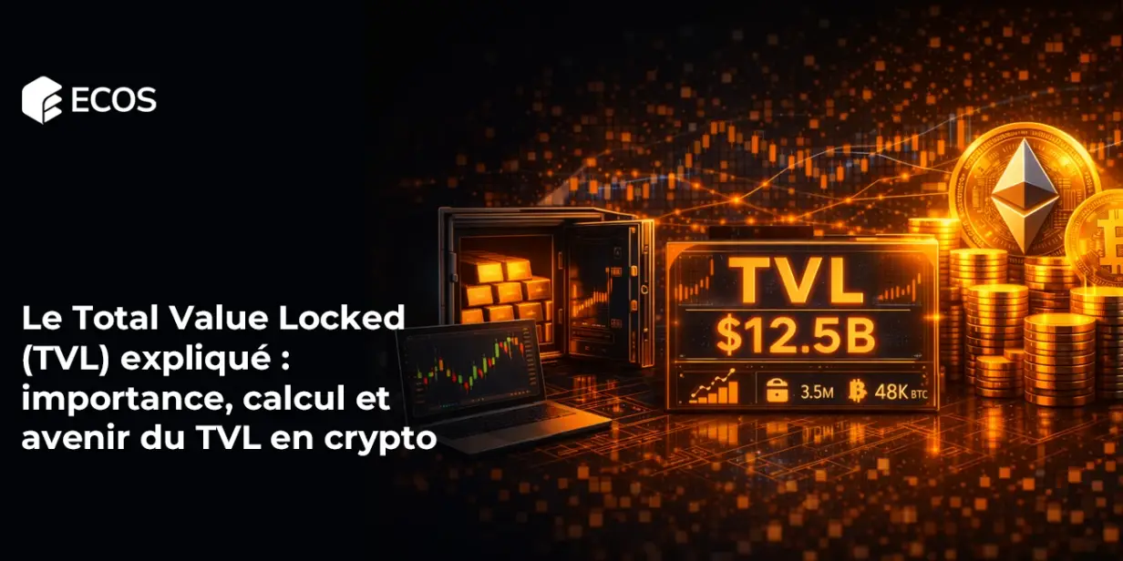 Le Total Value Locked (TVL) expliqué : importance, calcul et avenir du TVL en crypto