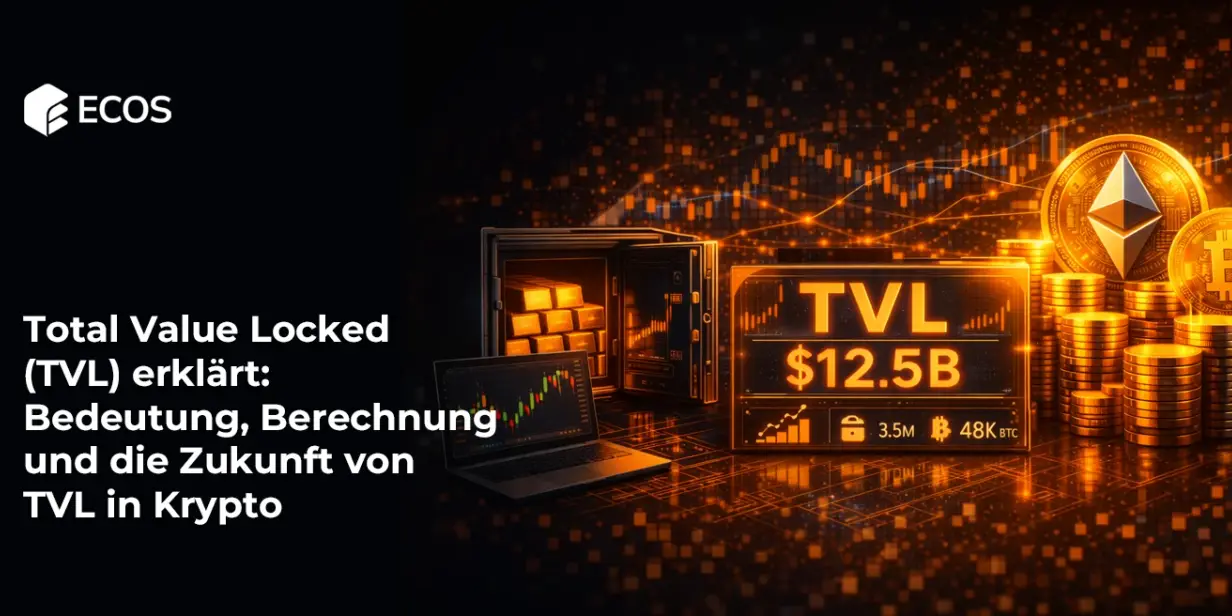 Total Value Locked (TVL) erklärt: Bedeutung, Berechnung und die Zukunft von TVL in Krypto