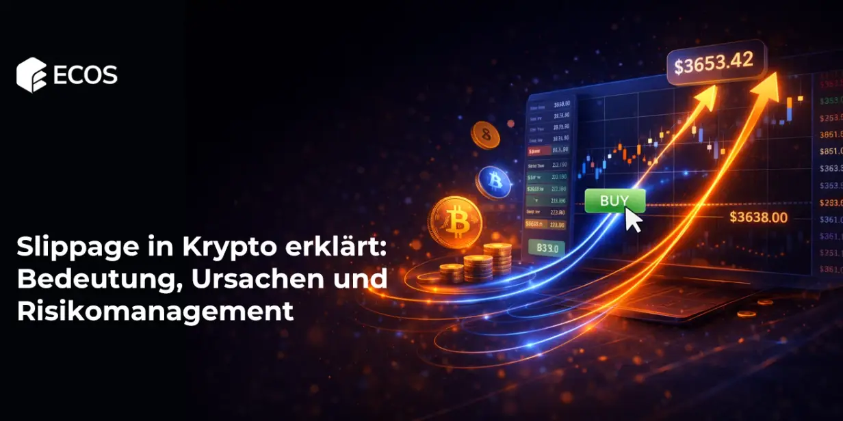 Slippage in Krypto erklärt: Bedeutung, Ursachen und Risikomanagement