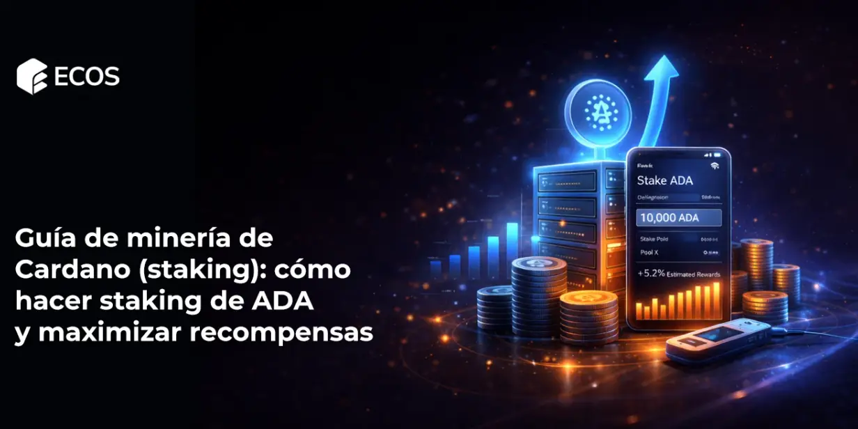 Guía de minería de Cardano (staking): cómo hacer staking de ADA y maximizar recompensas