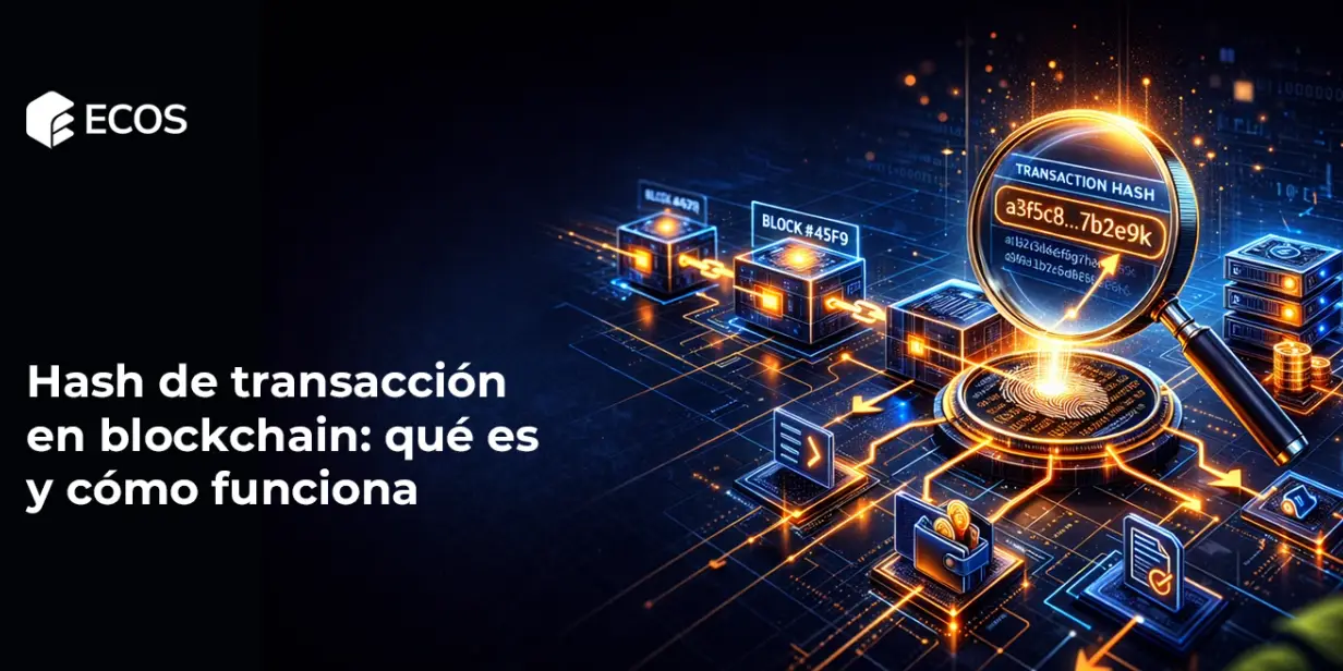 Hash de transacción en blockchain: qué es y cómo funciona