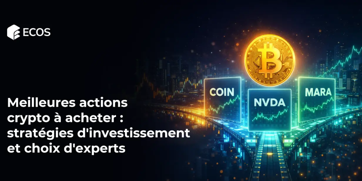 Meilleures actions crypto à acheter : stratégies d’investissement et choix d’experts