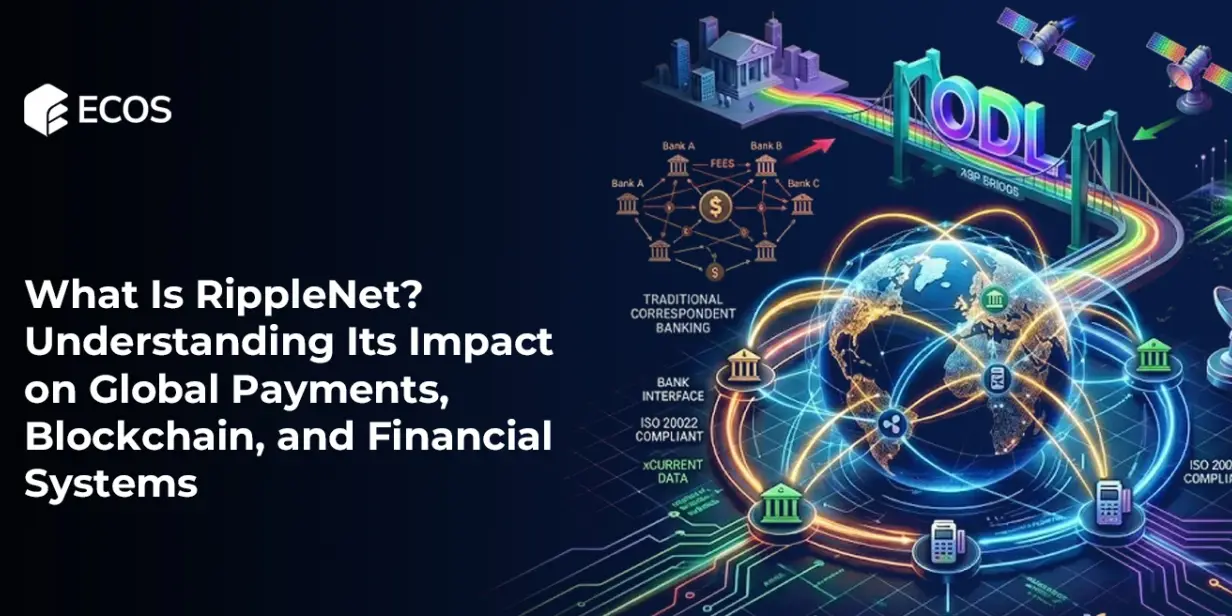 What Is RippleNet? Understanding Its Impact on Global Payments, Blockchain, and Financial Systems