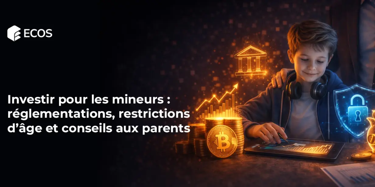 Investir pour les mineurs : réglementations, restrictions d’âge et conseils aux parents