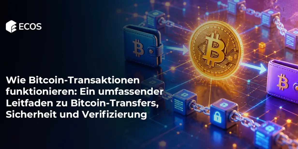 Wie Bitcoin-Transaktionen funktionieren: Ein umfassender Leitfaden zu Bitcoin-Transfers, Sicherheit und Verifizierung