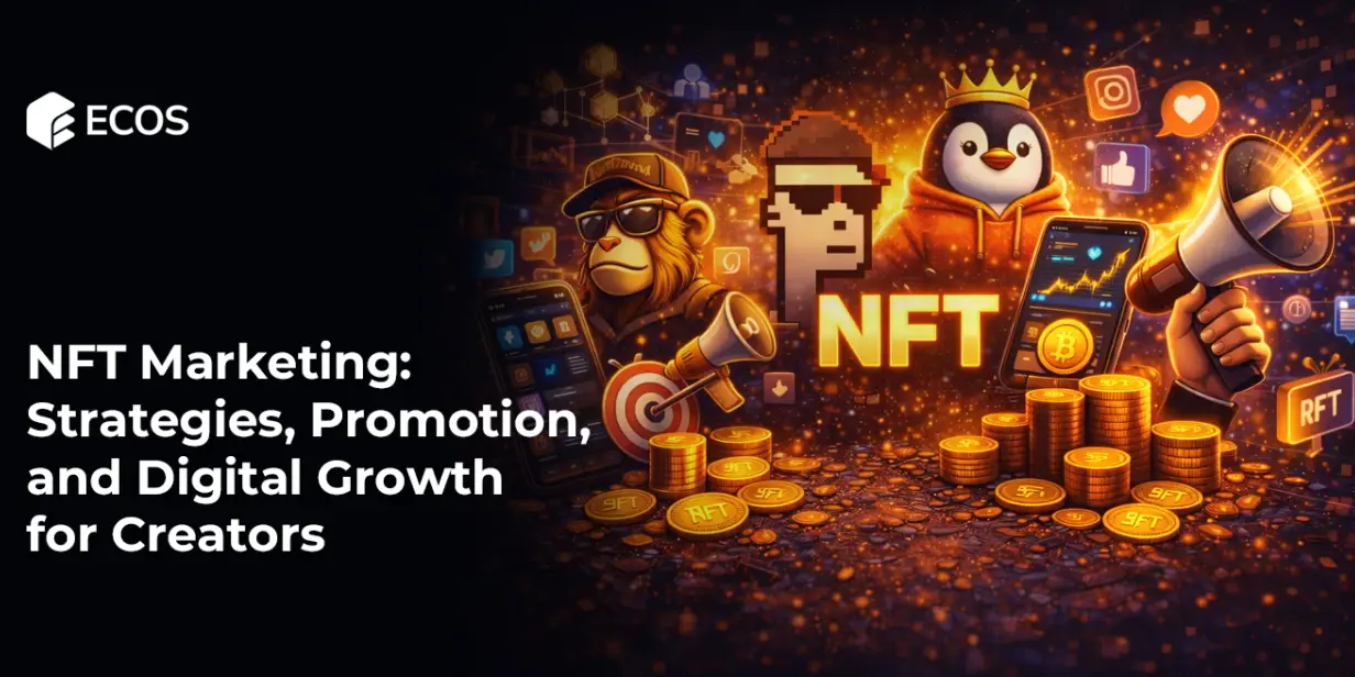 NFT Marketing strategy: Promotion and Digital Growth for Creators