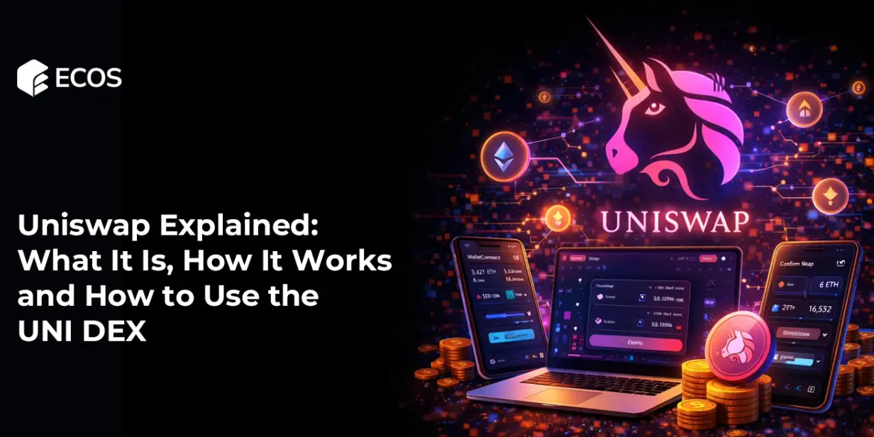 Uniswap Explained: What It Is, How It Works, and How to Use the UNI DEX