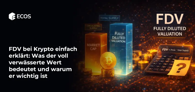FDV bei Krypto einfach erklärt: Was der voll verwässerte Wert bedeutet und warum er wichtig ist