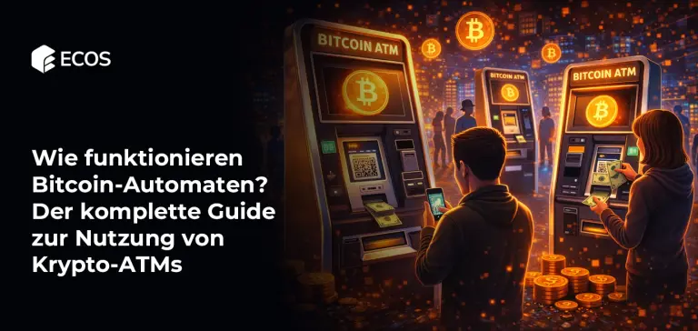 Wie funktionieren Bitcoin-Automaten? Der komplette Guide zur Nutzung von Krypto-ATMs