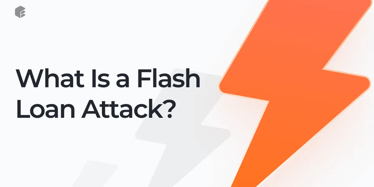 What Is a Flash Loan Attack?