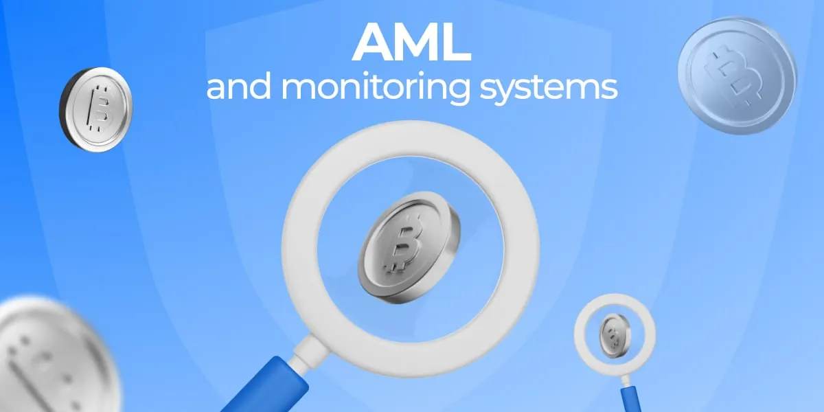 Anti Money Laundering and monitoring systems