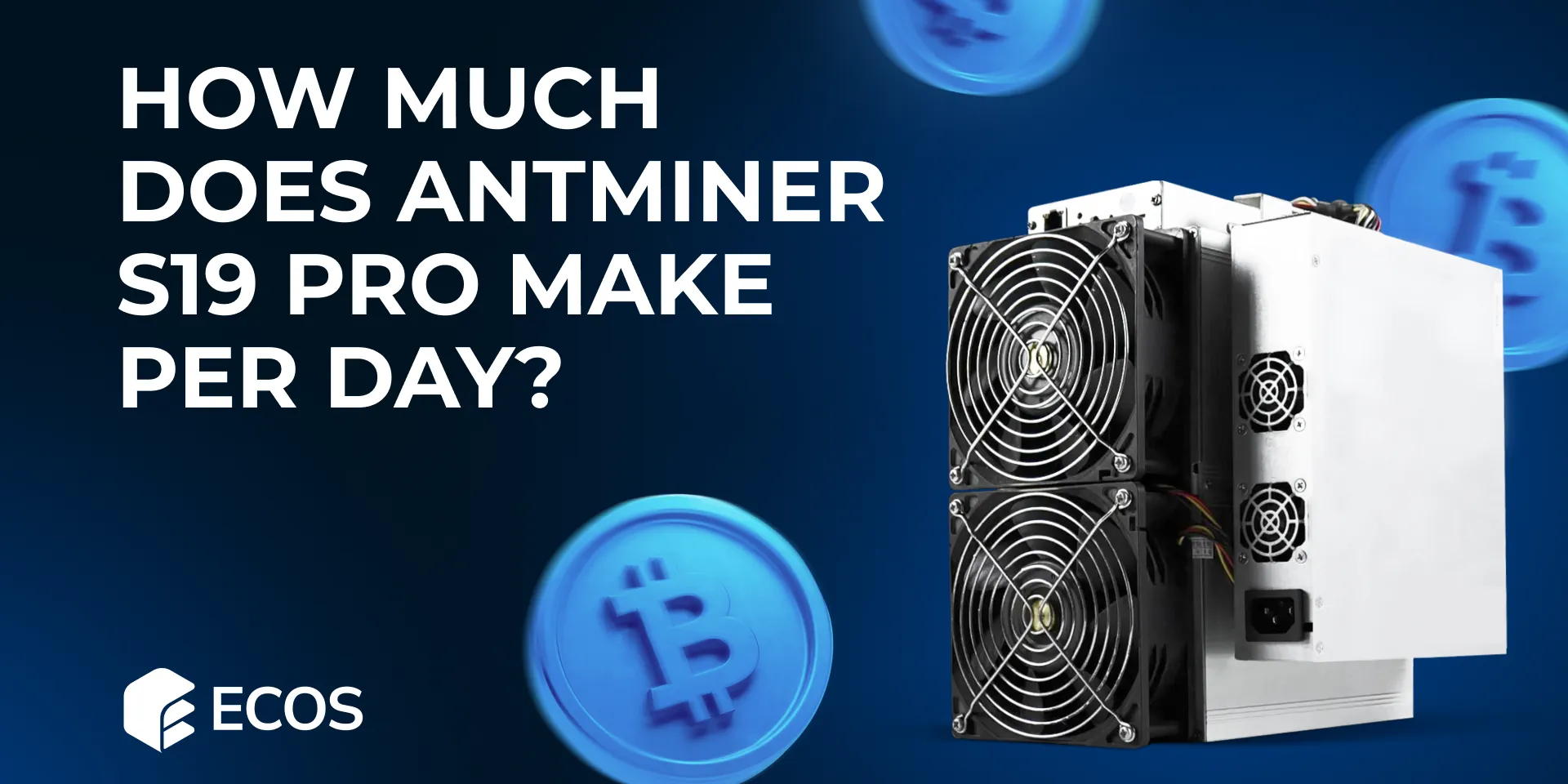 How Much Does Antminer S19 Pro Make Per Day?