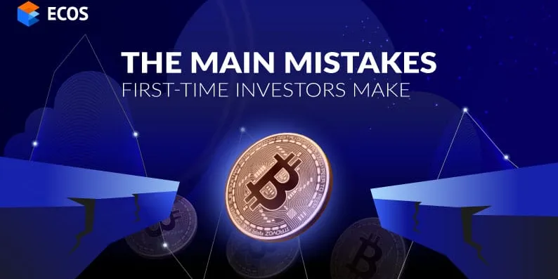The main mistakes first-time investors make