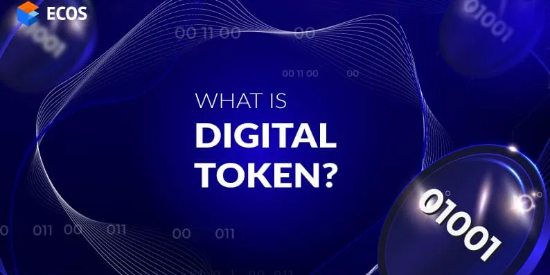 What Is a Digital Token?