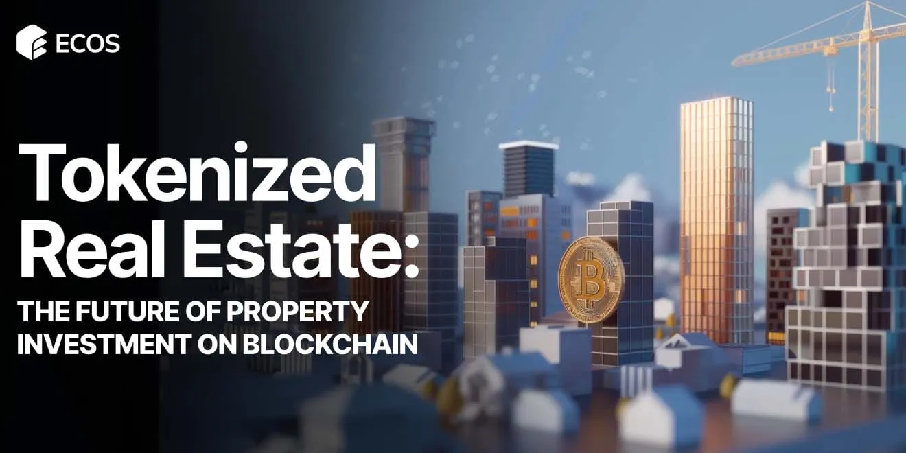 Tokenized Real Estate Explained: Benefits, Process, and Future of Blockchain in Real Estate