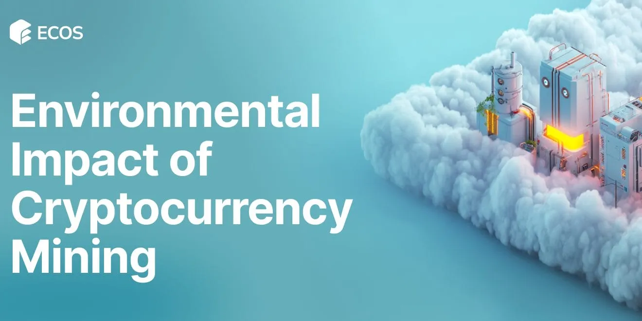 Environmental impact of cryptocurrency mining: Energy, emissions, and green solutions explained