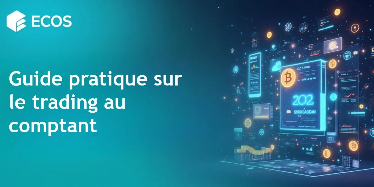 Trading au comptant des cryptomonnaies : guide complet pour débutants