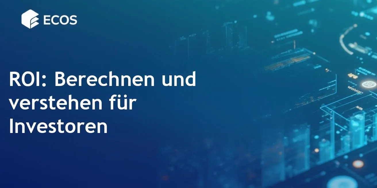 ROI berechnen und interpretieren: Wichtige Einblicke für Investoren