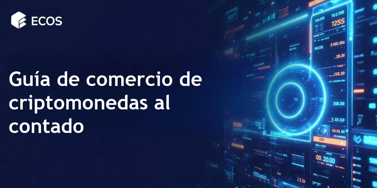 Comercio de criptomonedas al contado: guía completa para principiantes