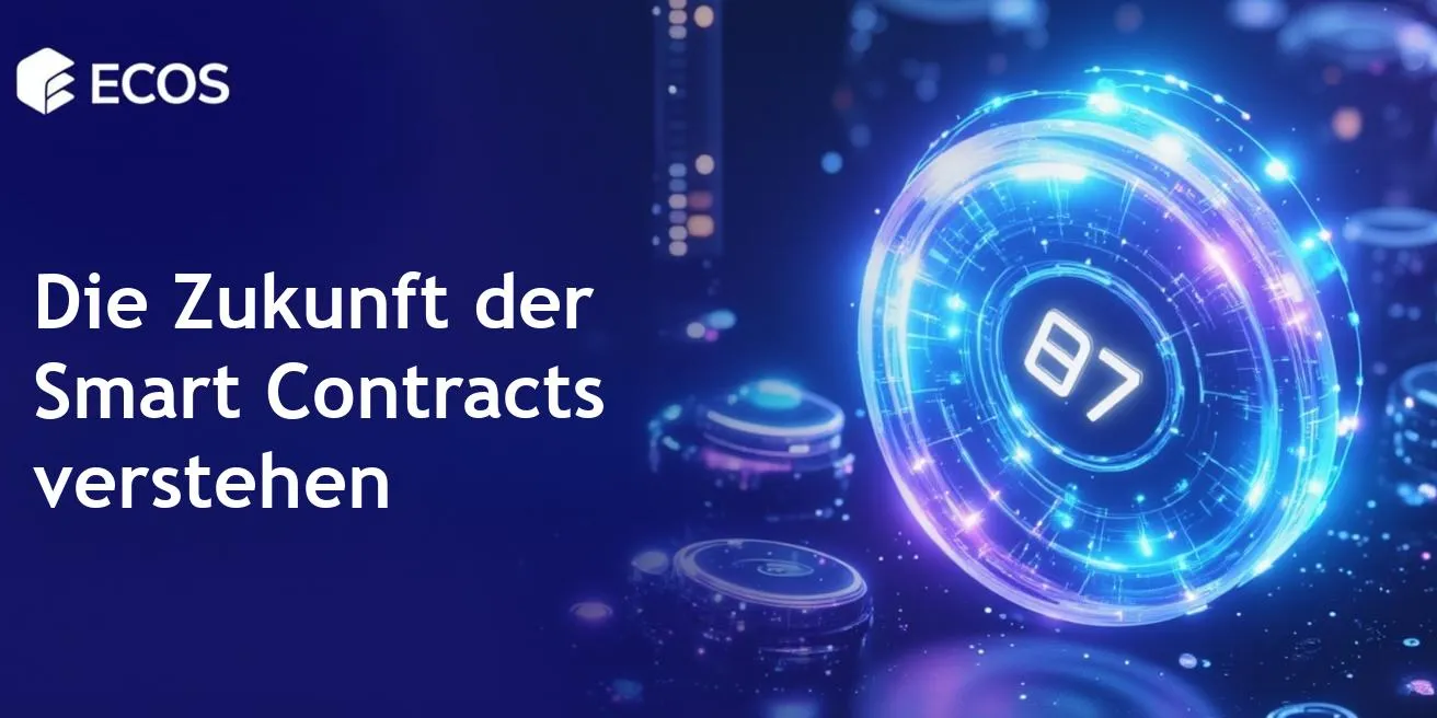 Smart Contracts: Was sie sind und wie sie funktionieren