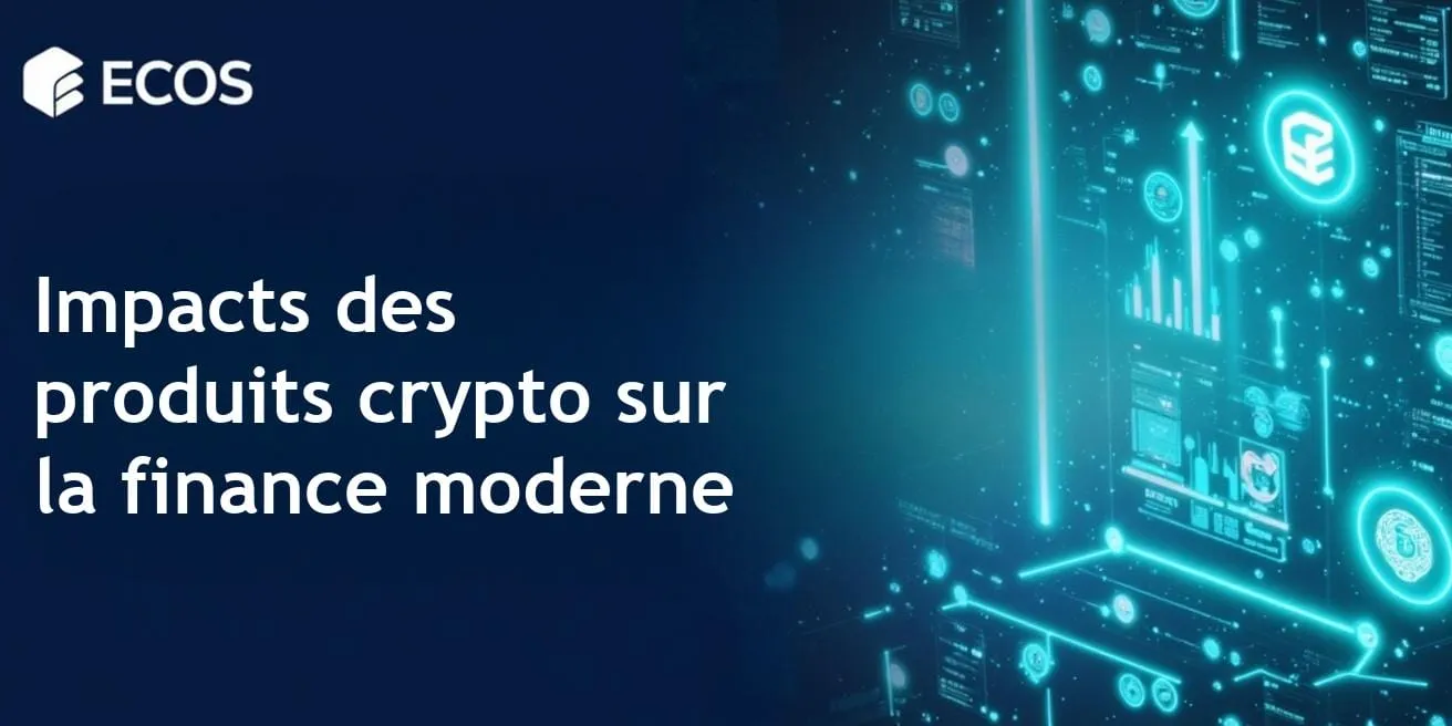 Produits crypto innovants et leur impact sur la finance moderne
