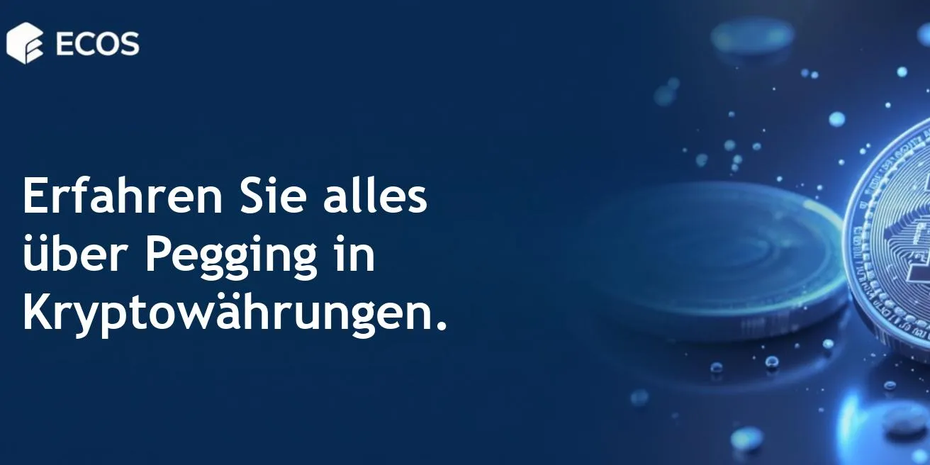 Pegging in Kryptowährungen: Ein umfassender Leitfaden